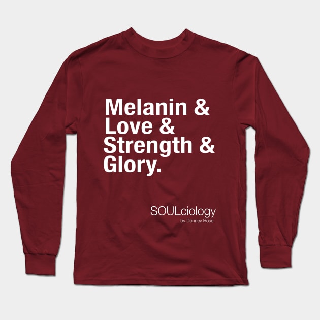 Melanin & Love & Strength & Glory Long Sleeve T-Shirt by DR1980